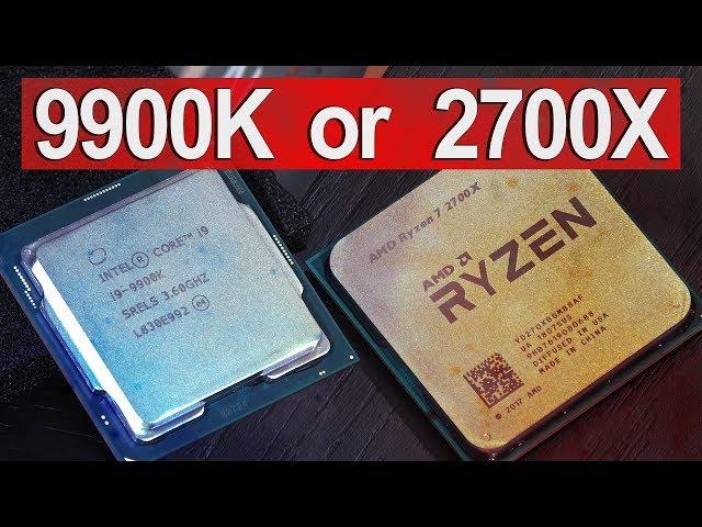 Which One to BUY NOW? -- Intel i9 9900K vs AMD Ryzen 7 2700X