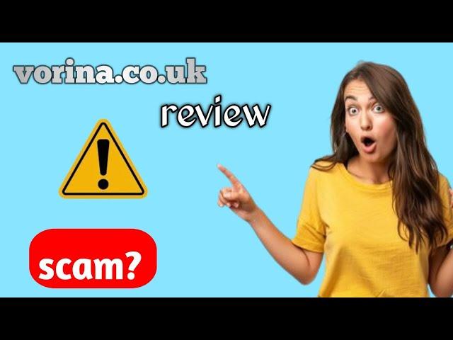 Vorina.co.uk review - legit or scam