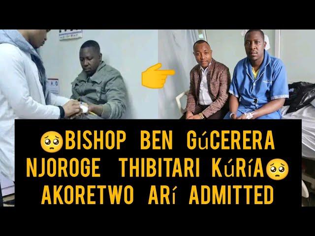 QRBISHOP GÚCERERA NJOROGE JAMES THIBITARI KÚRÍA AKORETWO ARÍ ADMITTED