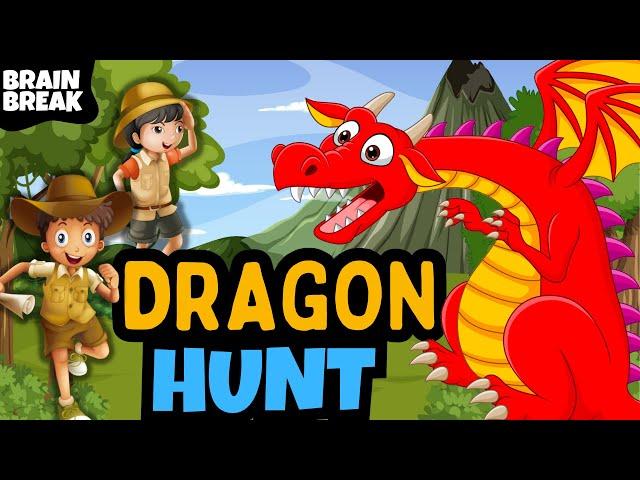 Dragon Hunt | Brain Break | Dragon Chase | Bear Hunt