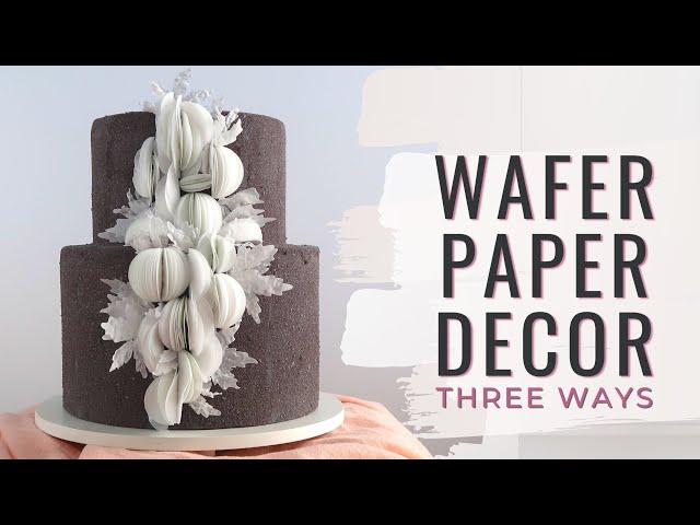 How to make Modern Wafer Paper Cake Decorations | 3 easy techniques | Florea Cakes