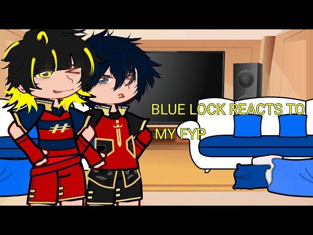 Blue Lock reacts to my fyp / Gacha reaction / Blue lock / read warnings