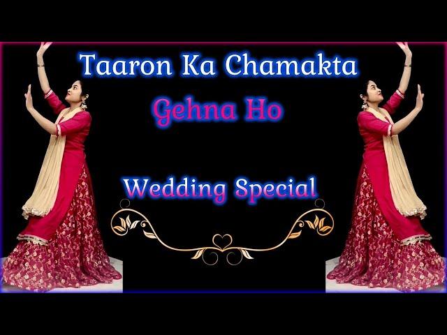 ⭐Taaron Ka Chamakta Gehna Ho⭐ | Wedding Special Dance | Dance Performed By Aarchi #trending #viral