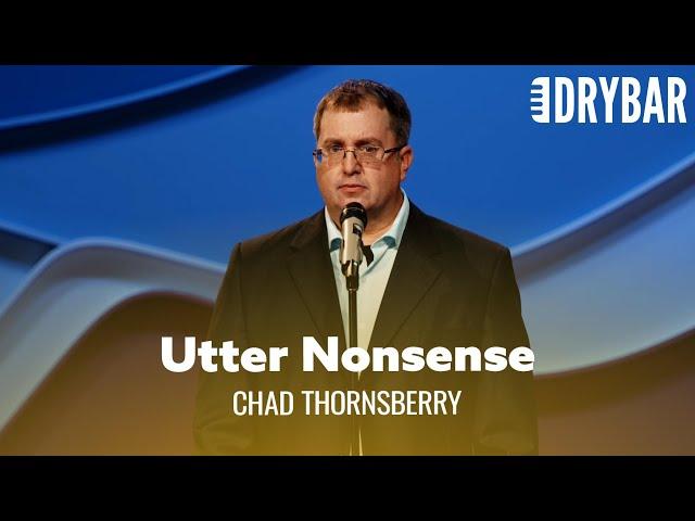 Fine Dining And Utter Nonsense. Chad Thornsberry - Full Special