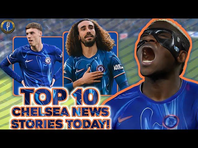 Chelsea News RoundUp ft OSIMHEN TALK, PALMER MISSES PENALTY, CUCURELLA SAVES, TRANSFER DISCUSSION