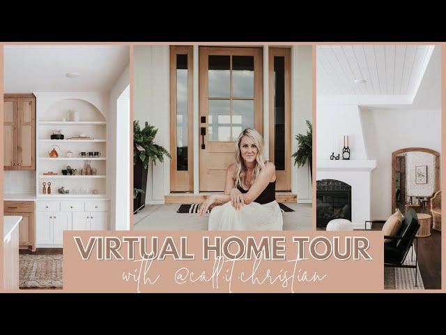 VIRTUAL HOME TOUR WITH @CALL.IT.CHRISTIAN  |   Modern New Build Home Designed | FARMHOUSE LIVING