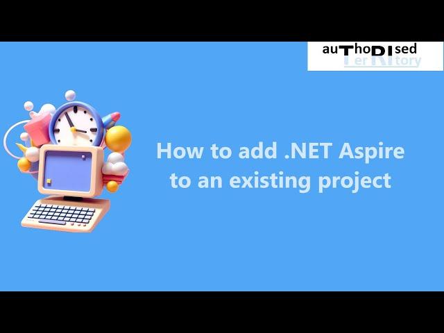 How to add .NET Aspire to an existing project