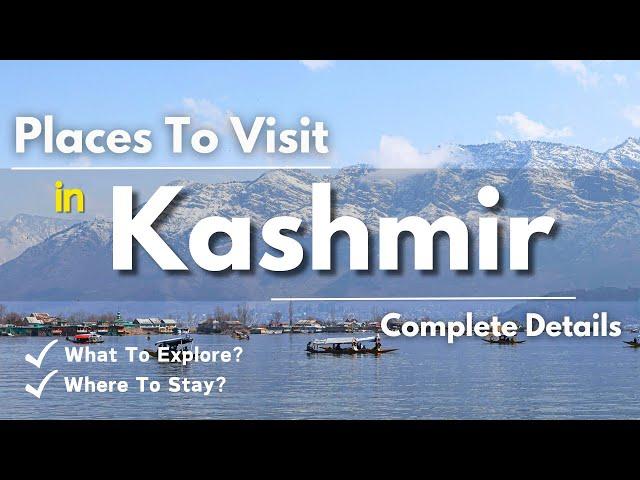 Places To Visit Kashmir | Kashmir Tourist Places | Kashmir India | Kashmir Budget Tour Plan