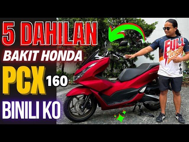 5 Dahilan Bakit PCX 160 ang Binili ko!