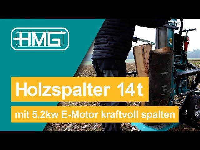 HMG Holzspalter 14t - mit 5.2kw E-Motor kraftvoll spalten