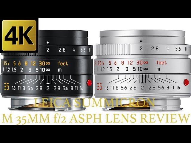 LEICA SUMMICRON M 35MM f/2 ASPH LENS REVIEW + SAMPLE PHOTOS