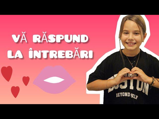 Iana răspunde la întrebări -Ep. 1 ️