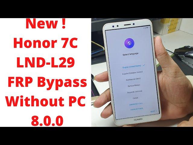 New ! Honor 7C LND-L29 FRP Bypass Without PC 8.0.0 - honor lnd-l29 frp bypass - honor lnd-l29 frp