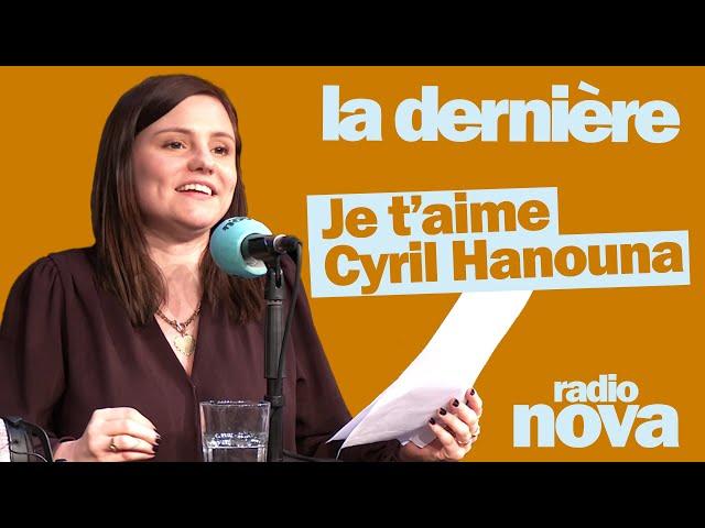 Je t’aime Cyril Hanouna - La chronique de Florence Mendez dans "La dernière"