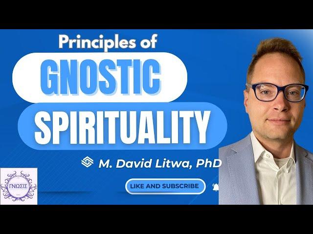 Principles of Gnostic Spirituality