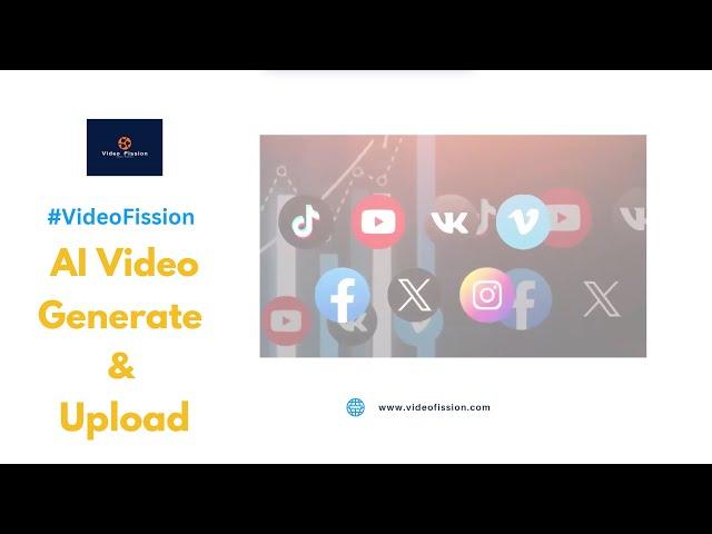 AI Video Generation and Uploader to 100+ social  media #aivideogenerator @Williams_01 #videofission