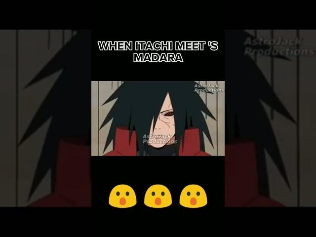 WHEN ITACHI MEET 'S MADARA