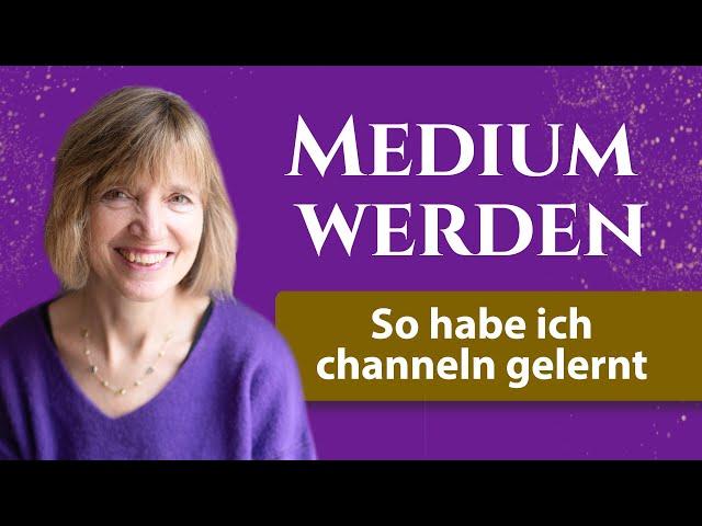 JENSEITSKONTAKTE lernen & MEDIUM werden: So habe ich CHANNELN gelernt (Meine Erfahrung)