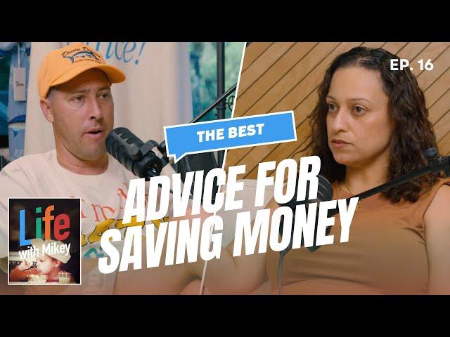 The Best Advice for Saving Money (ft. The Saving Whiz) Life With Mikey Ep 16