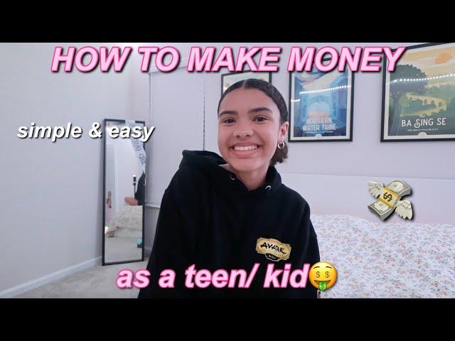 HOW TO MAKE MONEY AS A BROKE TEEN/KID