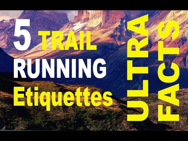 Ultra Facts Episode 9 - Trail Running Etiquette