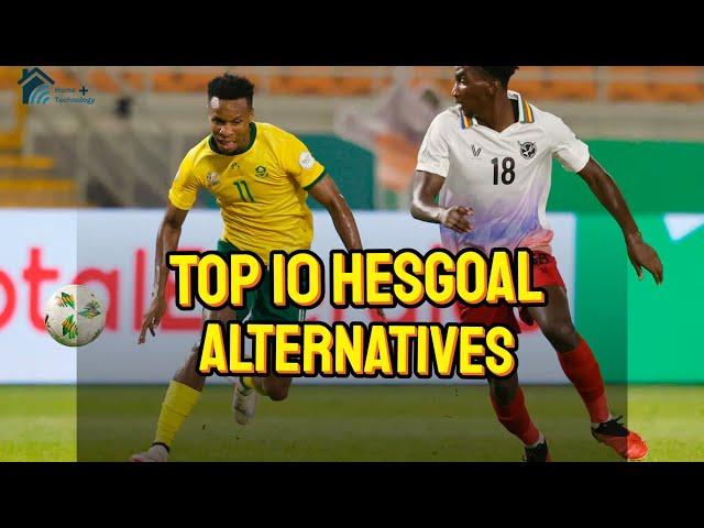 Top 10 HesGoal Alternatives to Stream Live Football for Free