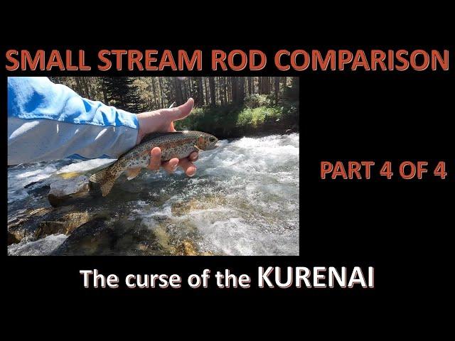 PART 4 - Small stream TENKARA ROD COMPARISON - The curse of the KURENAI tenkara (seiryu) rod!