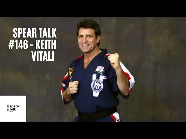 Keith Vitali Kicks Spear Talk into High Gear - EP 146