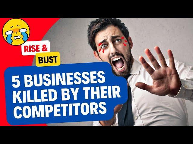 5 Companies Killed By Their Competitors - Rise and Fall of 5 Big Companies