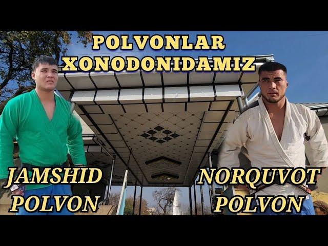 Surxon Ugʻlonlari Norquvot va Jamshid Polvonlarning Xonodonidamiz 2025 yil