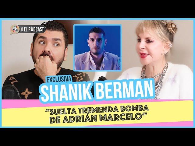 Shanik Berman "Suelta tremenda bomba de Adrián Marcelo" | El Mich Tv