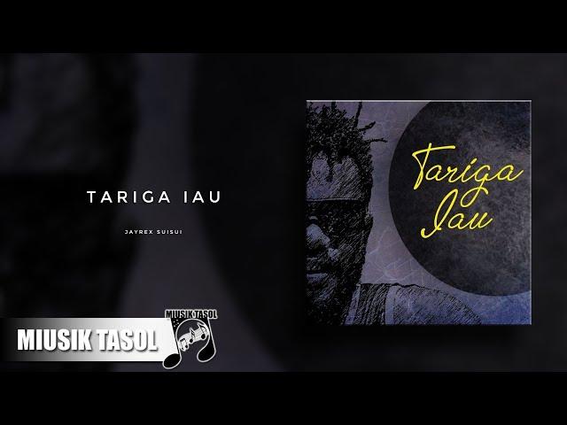 Jayrex Suisui - Tariga Iau (Remake) [2016]