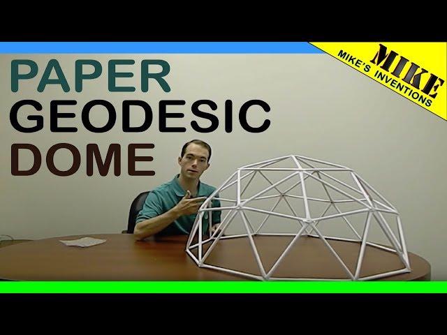 How to Build a Geodesic Dome. Out of Paper.    Mikes Inventions