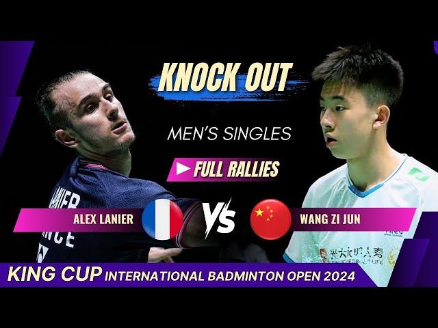 Alex Lanier (FRA) vs Wang Zi Jun (CHN) - KO | KING CUP International Badminton Open 2024