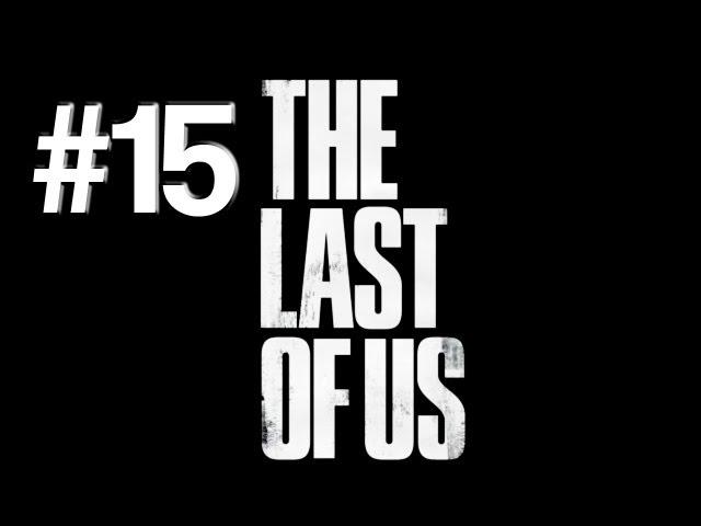 The Last Of Us | The Big Fall | #15