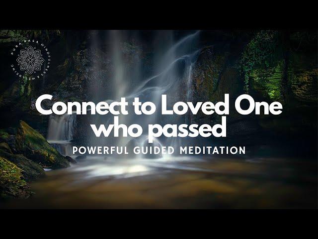 Connecting to Loved One Who Passed, Binaural Guided Meditation