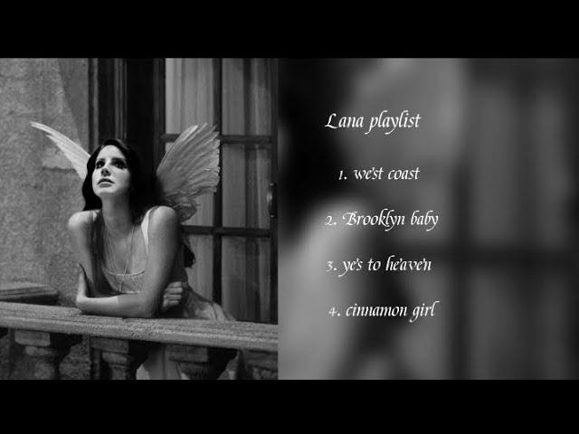 LANA DEL REY PLAYLIST (HOT GIRLS LISTEN THIS MUSIC)