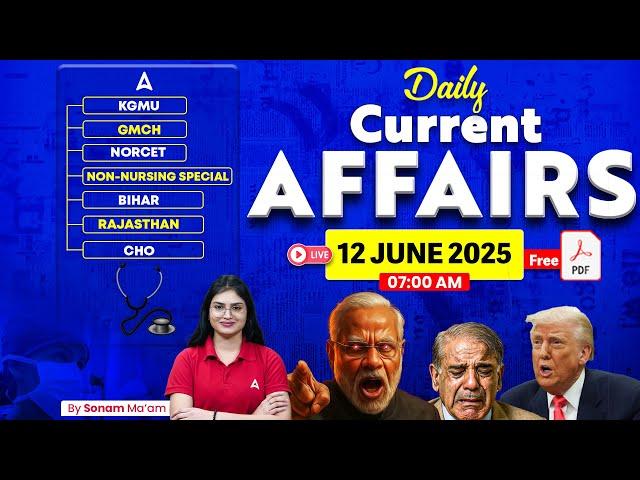 12 June Current Affairs 2025 for Nursing Exams | Current Affairs Today |Current Affairs By Sonam Mam