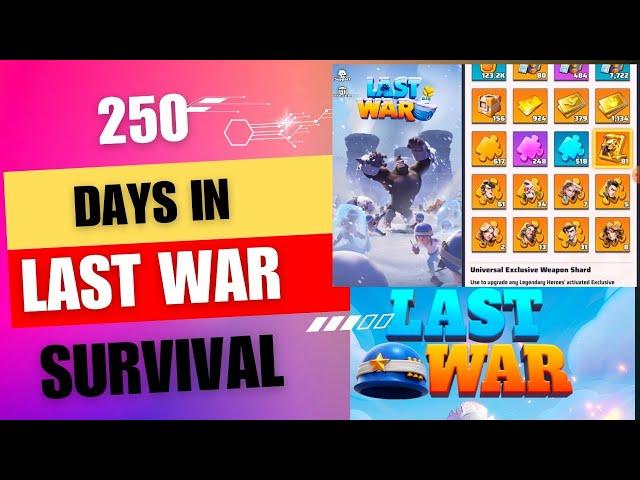 It's 250 Days of Playing Last War : Survival