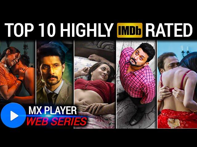 TOP 10 MX PLAYER Highly IMBD Rated Indian Best Series Free || MX Player 10 Hit Web Series