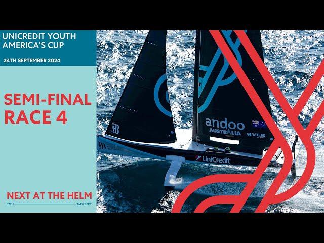 INTENSE SEMI-FINAL RACING! | Unicredit Youth America's Cup - Semi-Final | Race 4 - Full Replay