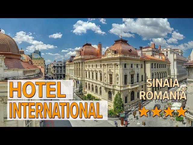 Hotel International hotel review | Hotels in Sinaia | Romanian Hotels