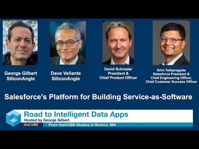 Srini Tallapragada & David Schmaier, Salesforce | The Road to Intelligent Data Apps