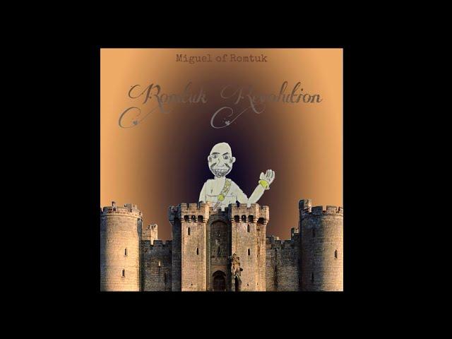 Miguel of Romtuk - The Rambunctious Return (official audio)