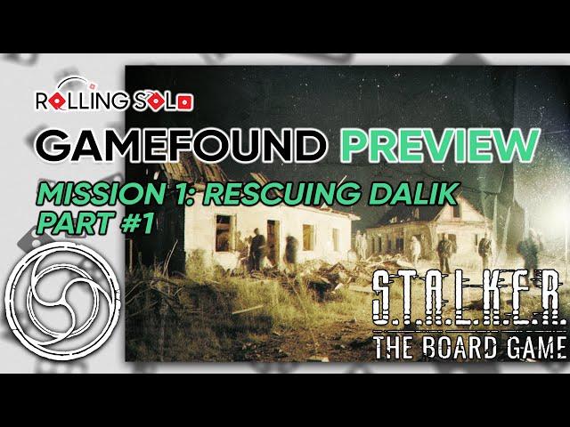 S.T.A.L.K.E.R. The Board Game | GameFound Preview | Mission 1 Part #1