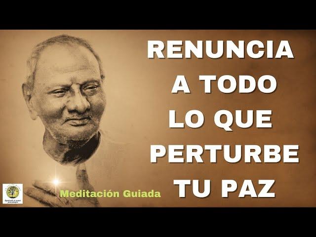 RENUNCIA A TODO LO QUE PERTURBE TU PAZ ~ Nisargadatta Maharaj