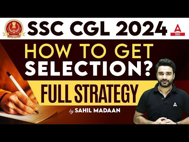 How to Get Selected in SSC CGL 2024? | SSC CGL Preparation For Beginner 2024