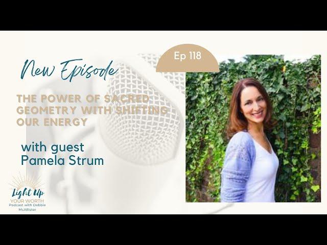 Part 1: The Power of Sacred Geometry with Shifting Our Energy