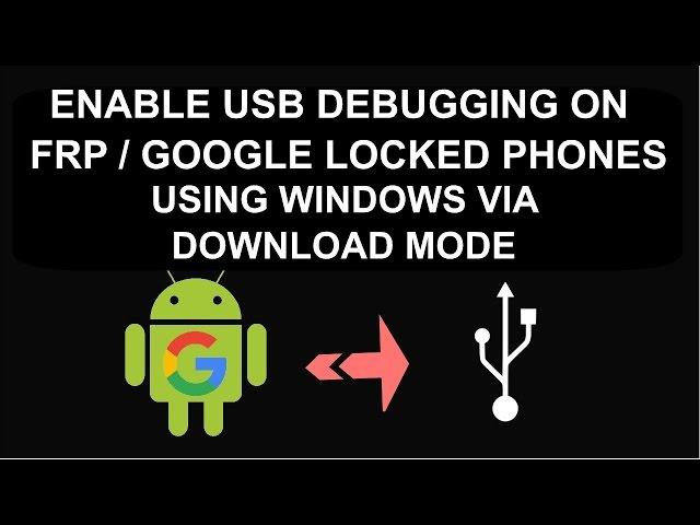 How to Enable USB Debugging Mode / ADB on FRP Locked  Samsung Devices To Remove FRP Lock