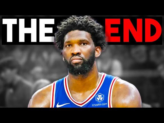 It's Over For Joel Embiid And The Sixers...